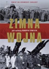 Zimna wojna - Robert Cowley