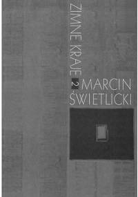 Zimne kraje 2 - Marcin Świetlicki