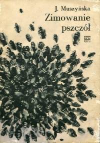 Zimowanie pszczół - Janina Muszyńska