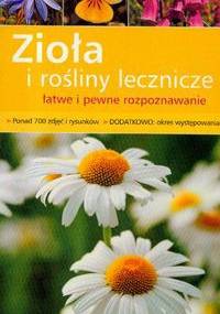 Zioła i rośliny lecznicze - praca zbiorowa