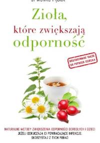 Zioła które zwiększają odporność - Monika Fijołek