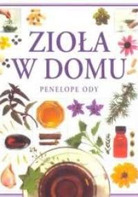 Zioła w domu - Penelope Ody