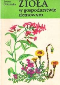 Zioła w gospodarstwie domowym - Janina Obidzińska