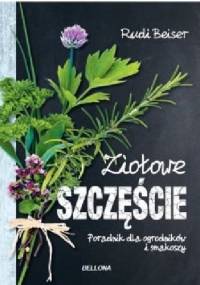 Ziołowe szczęście - Rudi Beiser