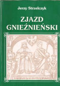 Zjazd gnieźnieński - Jerzy Strzelczyk