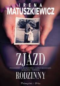 Zjazd rodzinny - Irena Matuszkiewicz