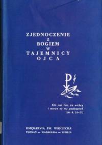 Zjednoczenie z Bogiem w Tajemnicy Ojca - Dom Columba Marmion