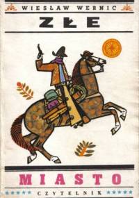 Złe miasto - Wiesław Wernic