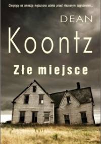 Złe miejsce - Dean Koontz