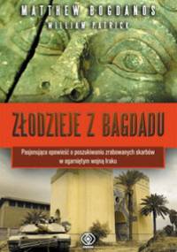 Złodzieje z Bagdadu - Matthew Bogdanos, William Patrick