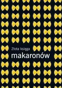 Złota księga makaronów - Carla Bardi, Rachel Lane