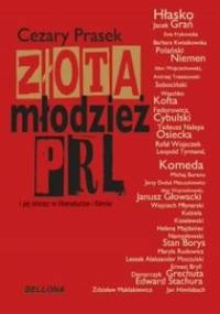 Złota Młodzież PRL - Cezary Prasek