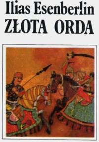 Złota Orda - Ilias Esenberlin