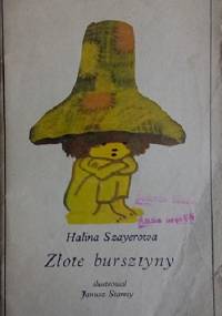 Złote bursztyny - Halina Szayerowa