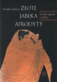 Złote jabłka afrodyty - Stanisław Stabryła
