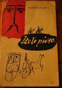 Złote pióro - Walentin Katajew