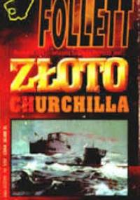 Złoto Churchilla - James Follett
