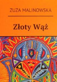 Złoty Wąż - Zuza Malinowska
