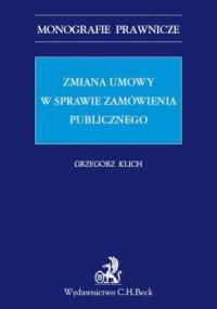 Zmiana umowy w sprawie zamówienia publicznego - Klich Grzegorz