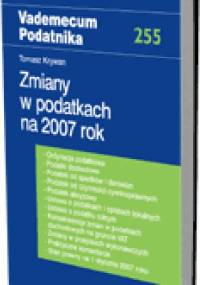 Zmiany w podatkach na 2007 rok - Tomasz Krywan