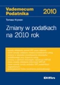 Zmiany w podatkach na 2010 rok - Tomasz Krywan