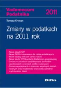 Zmiany w podatkach na 2011 rok - Tomasz Krywan