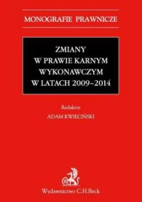 Zmiany w prawie karnym wykonawczym w latach 2009-2014