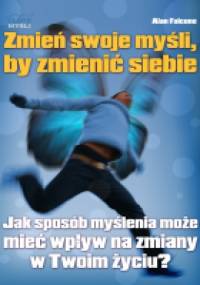 zmień swoje myśli - Alan Falcone
