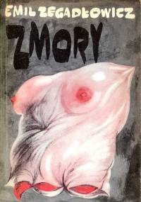 Zmory - Emil Zegadłowicz