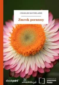 Zmrok poranny - Charles Baudelaire