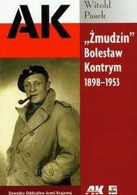 Żmudzin Bolesław Kontrym 1898-1953 - Witold Pasek