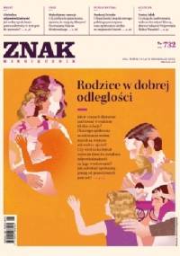 Znak nr 732 - Rodzice w dobrej odległości - Redakcja Miesięcznika ZNAK