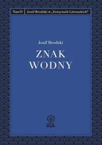 Znak wodny - Josif Brodski