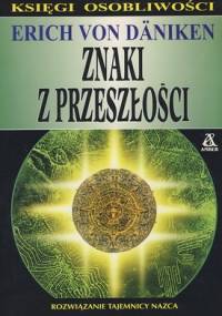 Znaki z przeszłości - Erich von Däniken