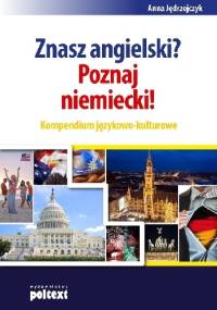 Znasz angielski? Poznaj niemiecki! Kompendium językowo-kulturowe