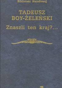 Znaszli ten kraj?... - Tadeusz Boy-Żeleński