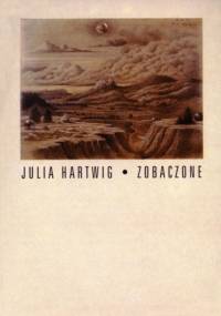 Zobaczone - Julia Hartwig