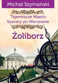 Żoliborz - Michał Szymański