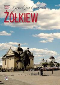 Żółkiew - Ryszard Jan Czarnowski