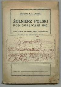 Żołnierz polski pod Gorlicami 1915 - Franciszek Latinik