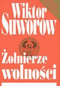 Żołnierze wolności - Wiktor Suworow