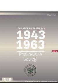 Żołnierze Wyklęci 1943-1963, Nr 6 - Poakowskie szeregi