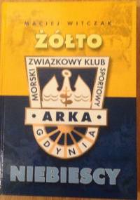 Żółto-niebiescy - Maciej Witczak