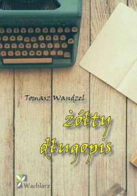 Żółty Długopis - Tomasz Wandzel