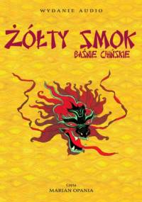 Żółty smok cz. 2. Baśnie chińskie