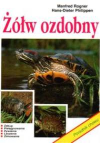 Żółw ozdobny - Manfred Rogner,  Hans-Dieter Philippen
