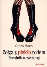 Zołza z piekła rodem. Poradnik narzeczonej - Clara Haro