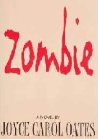Zombie - Joyce Carol Oates