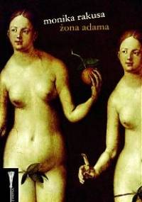 Żona Adama - Monika Rakusa