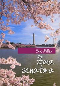 Żona senatora - Sue Miller